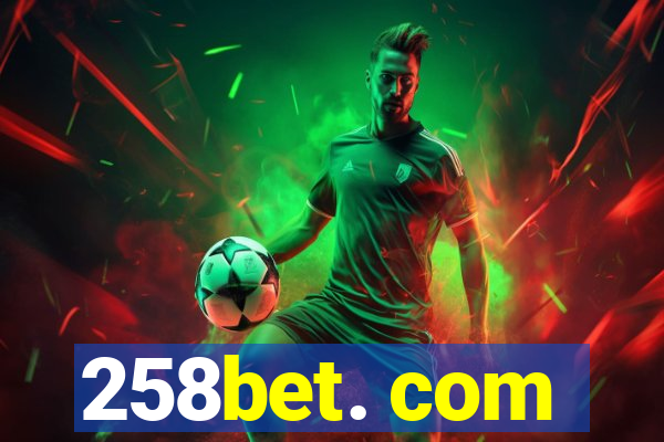 258bet. com